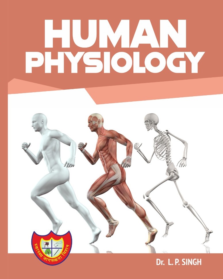 Human Physiology by Dr. L.P. Singh, Swasthya Jagarukta Mission Publication